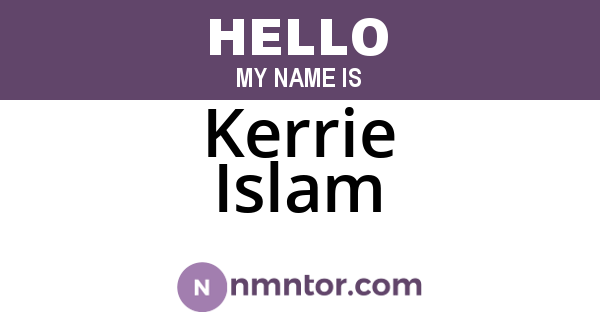 Kerrie Islam