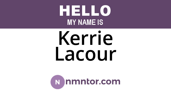 Kerrie Lacour