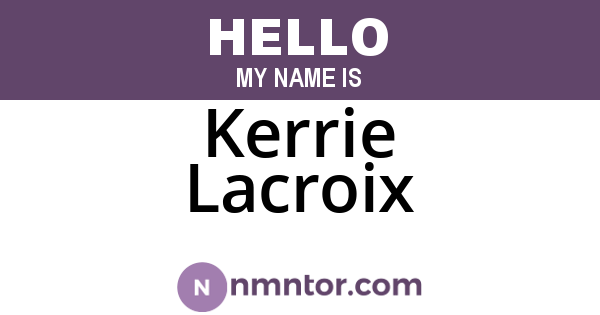 Kerrie Lacroix