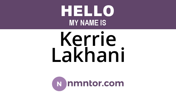 Kerrie Lakhani
