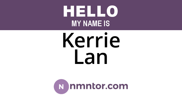 Kerrie Lan