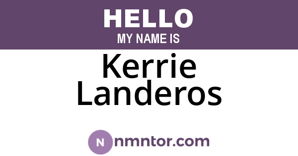 Kerrie Landeros