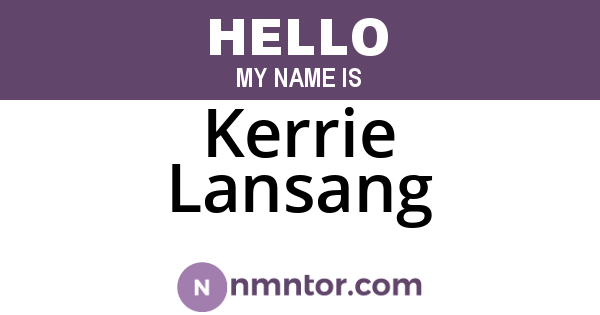 Kerrie Lansang