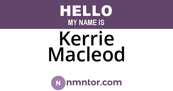Kerrie Macleod