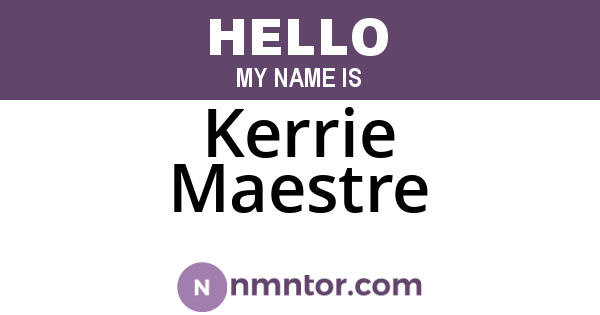 Kerrie Maestre
