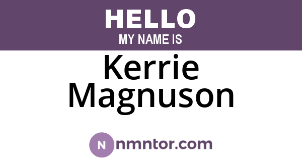 Kerrie Magnuson
