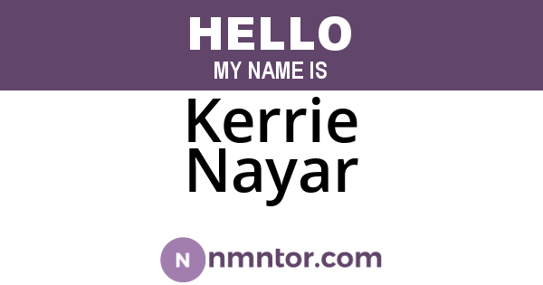 Kerrie Nayar