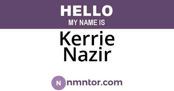 Kerrie Nazir