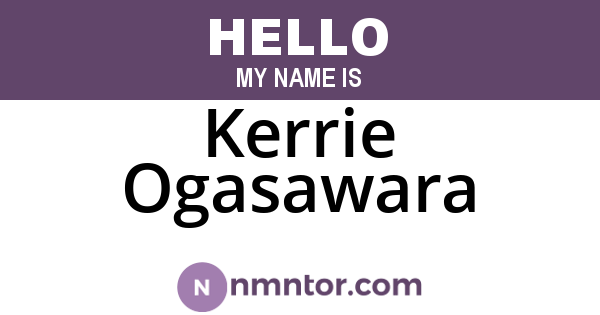 Kerrie Ogasawara