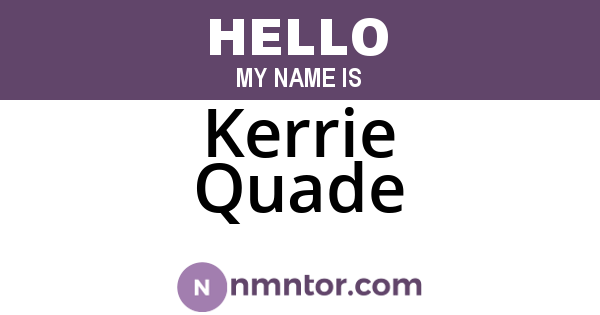 Kerrie Quade