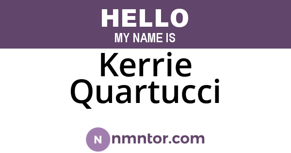 Kerrie Quartucci