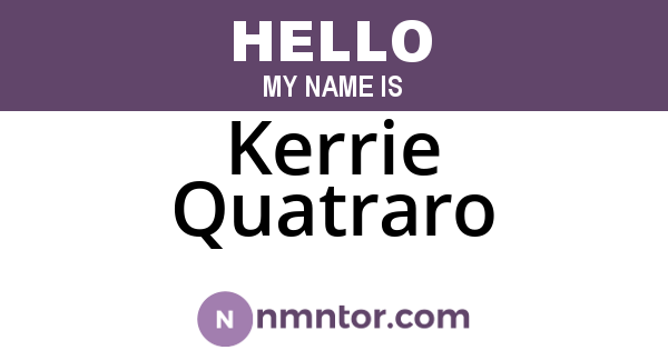 Kerrie Quatraro