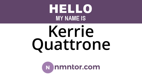Kerrie Quattrone
