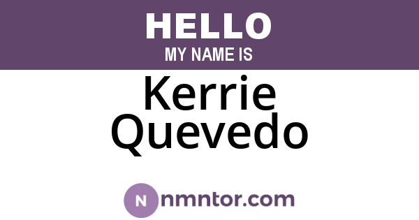 Kerrie Quevedo