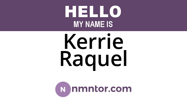 Kerrie Raquel