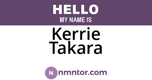 Kerrie Takara