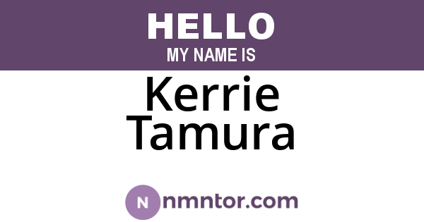 Kerrie Tamura