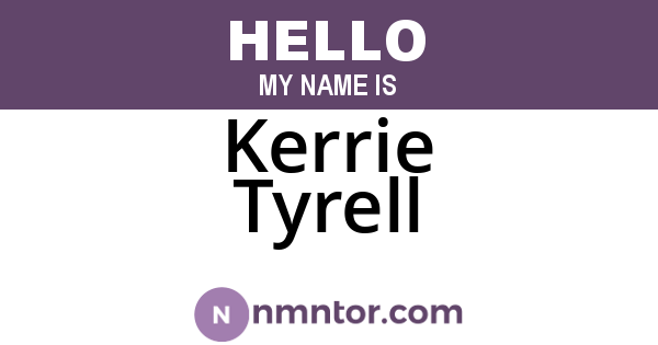 Kerrie Tyrell