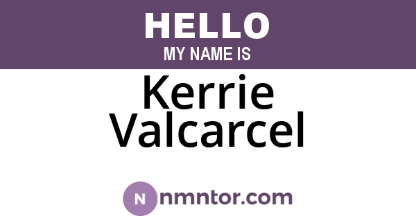Kerrie Valcarcel