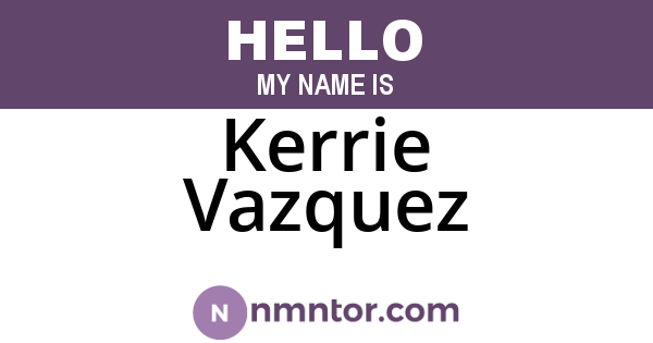 Kerrie Vazquez
