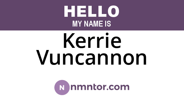 Kerrie Vuncannon