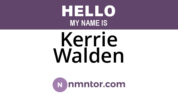 Kerrie Walden