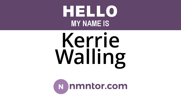 Kerrie Walling