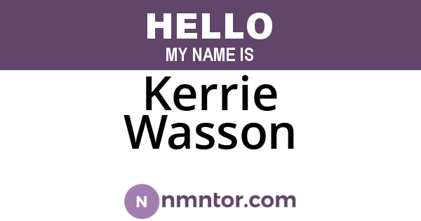 Kerrie Wasson