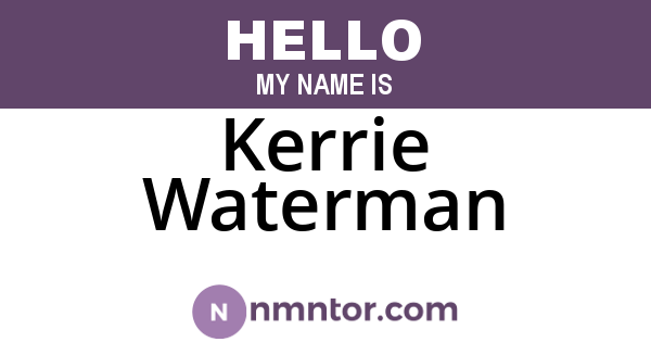 Kerrie Waterman