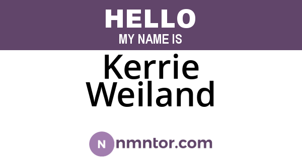 Kerrie Weiland