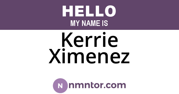 Kerrie Ximenez