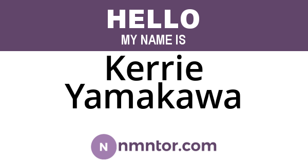 Kerrie Yamakawa
