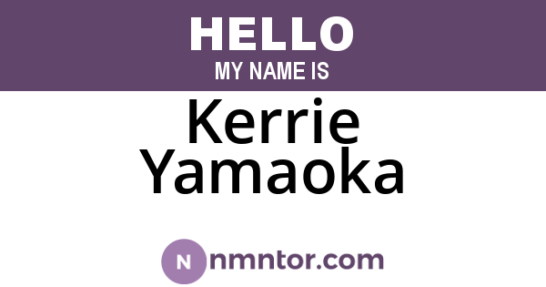 Kerrie Yamaoka