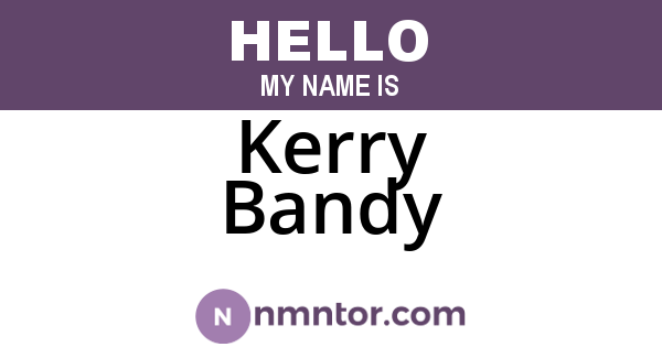 Kerry Bandy