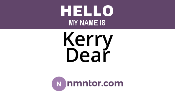 Kerry Dear