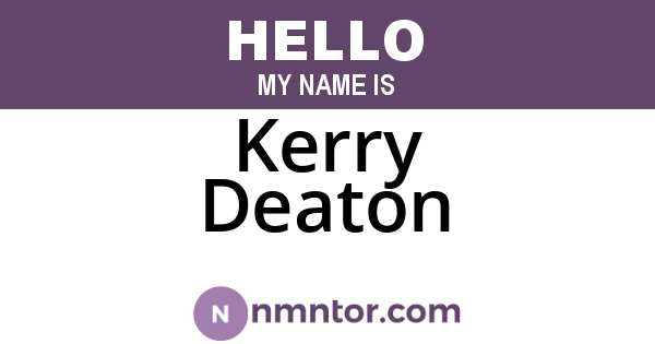Kerry Deaton