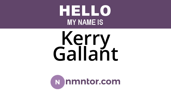 Kerry Gallant