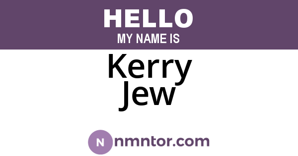 Kerry Jew