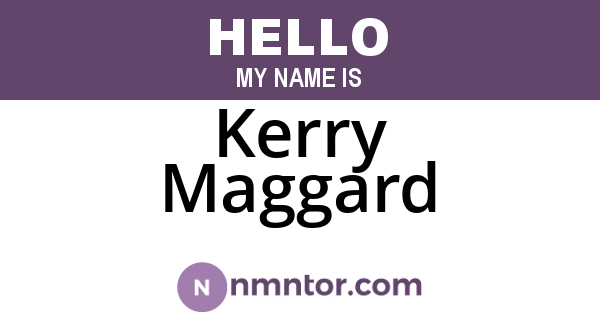 Kerry Maggard