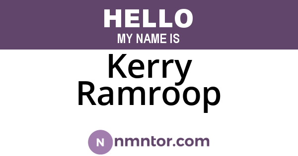 Kerry Ramroop
