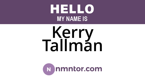 Kerry Tallman