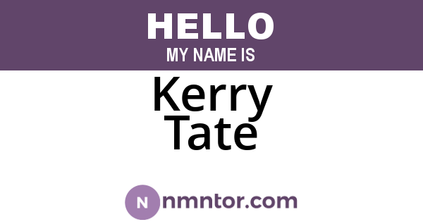 Kerry Tate