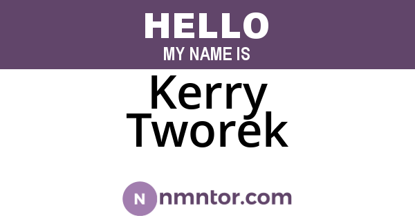 Kerry Tworek