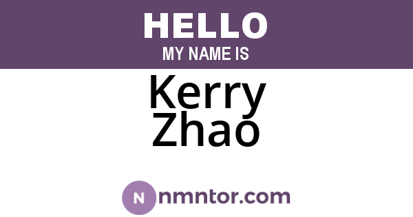 Kerry Zhao