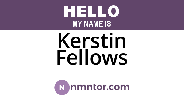 Kerstin Fellows