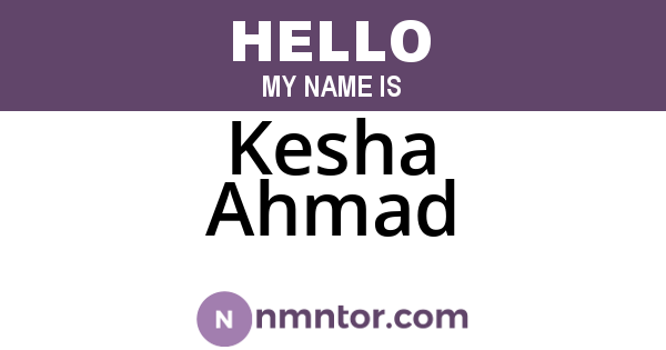 Kesha Ahmad