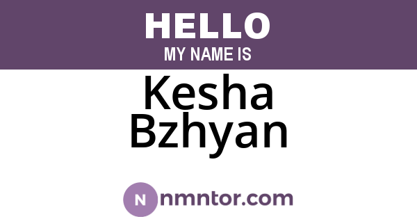 Kesha Bzhyan