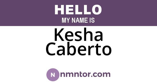 Kesha Caberto