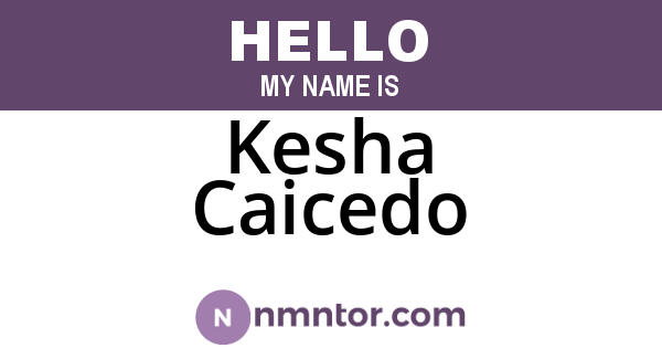 Kesha Caicedo