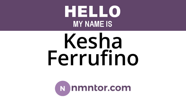 Kesha Ferrufino